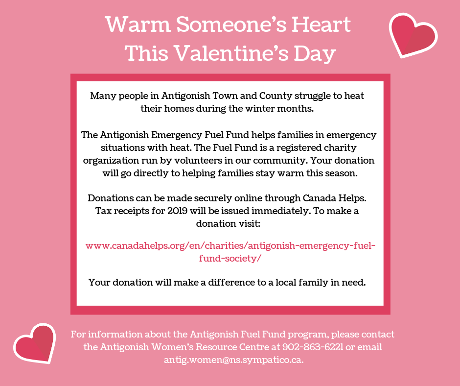 Donate to Antigonish Emergency Fuel Fuel Fund to support a family in need. Call the Women's Resource Centre to find out how at 902-863-6221.